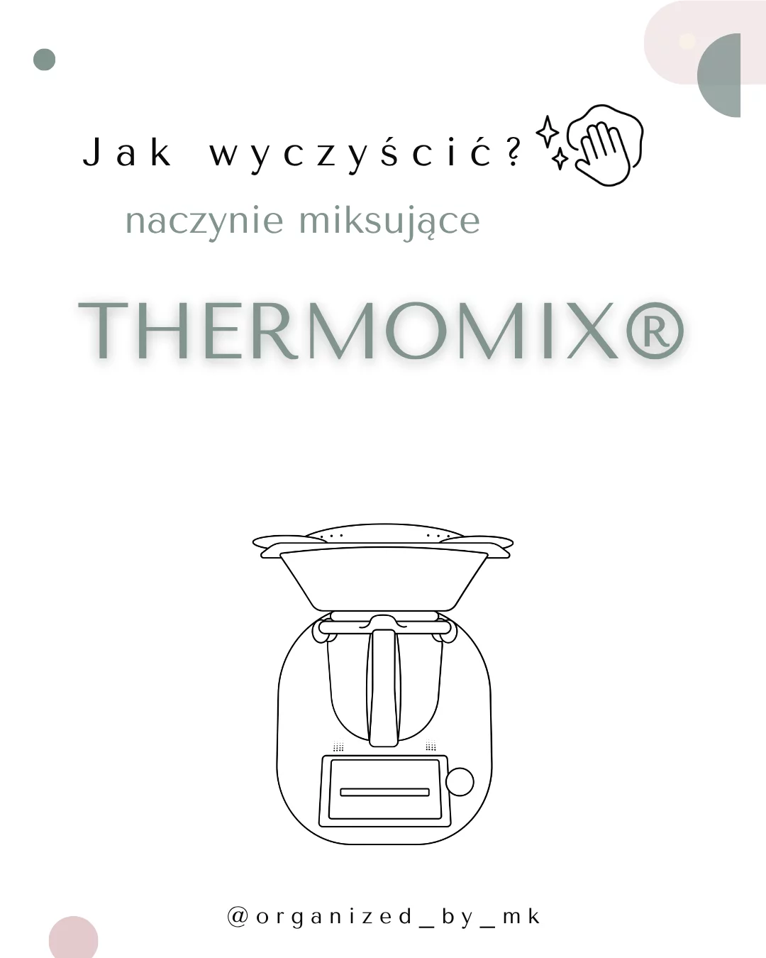 Jak czyścić naczynie miksujące Thermomix® ?