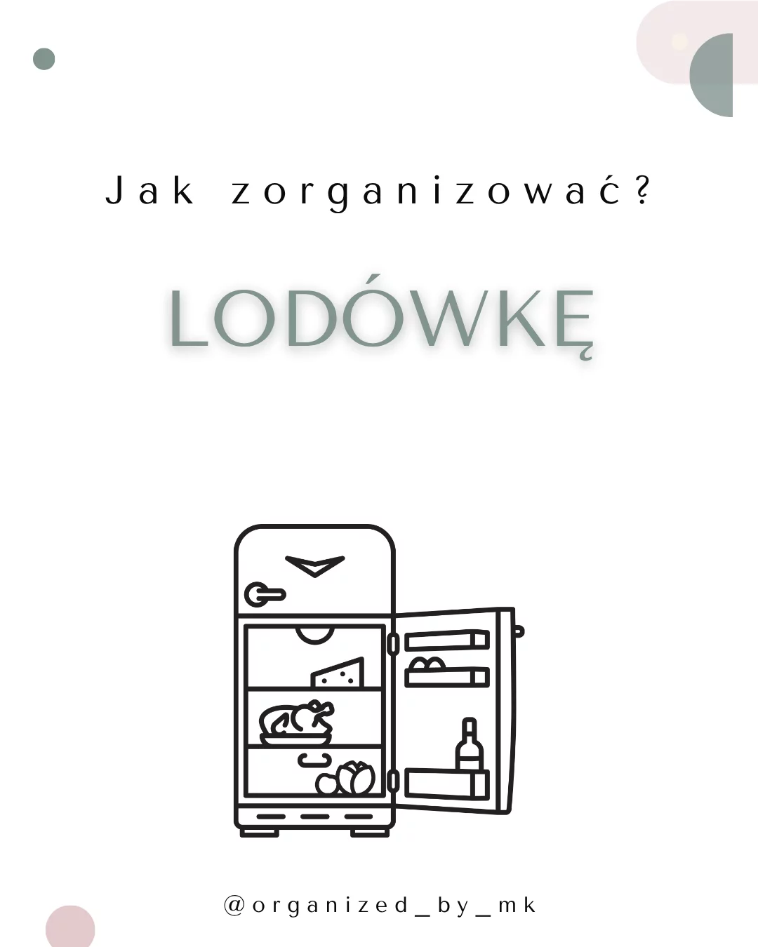Jak zorganizować lodówkę? Grafika z rysunkiem otwartej lodówki